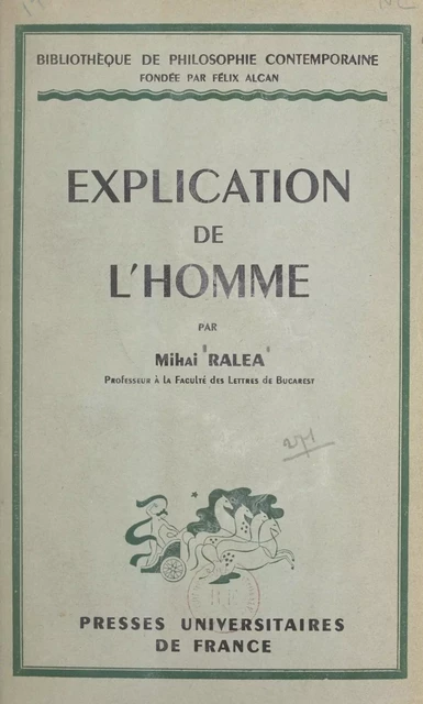 Explication de l'homme - Mihai Ralea - (Presses universitaires de France) réédition numérique FeniXX