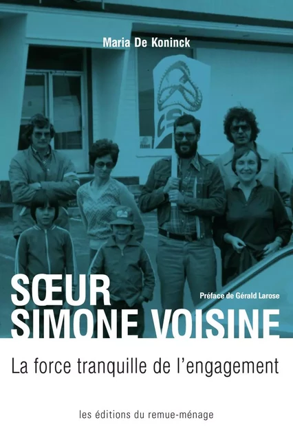 Sœur Simone Voisine - Maria De Koninck - Éditions du remue-ménage