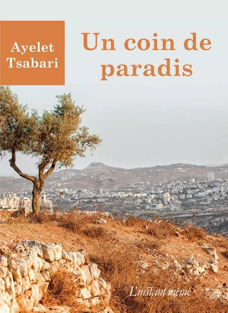 Un coin de paradis - Ayelet Tsabari - Éditions de L'instant même