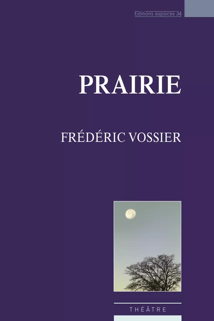 Prairie - Frédéric Vossier - Éditions Espaces 34