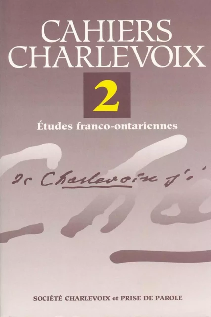 Cahiers Charlevoix 2 -  Société Charlevoix - Éditions Prise de parole