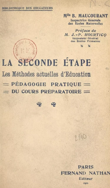 La seconde étape. Les méthodes actuelles d'éducation - Blanche Maucourant - (Nathan) réédition numérique FeniXX