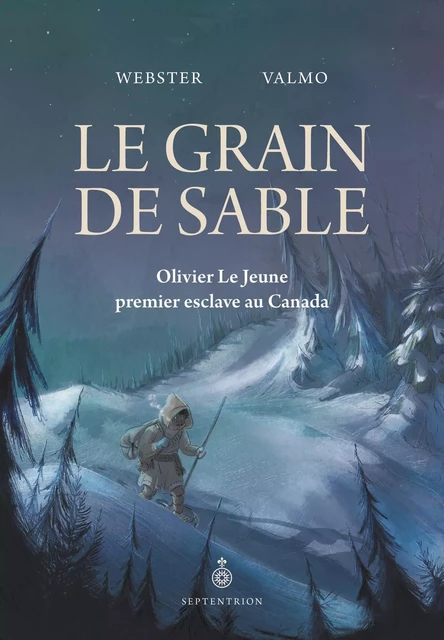 Le Grain de sable -  Webster - Éditions du Septentrion