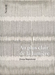 Au plus clair de la lumière