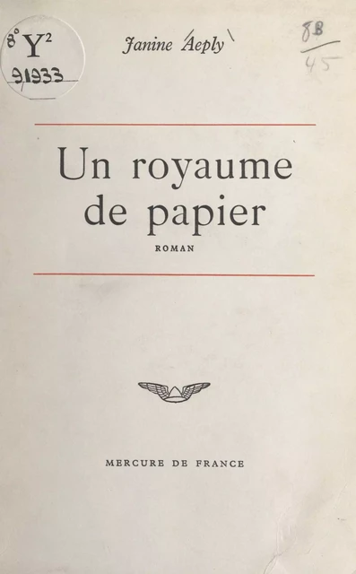 Un royaume de papier - Janine Aeply - (Mercure de France) réédition numérique FeniXX