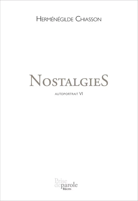 NostalgieS - Herménégilde Chiasson - Éditions Prise de parole