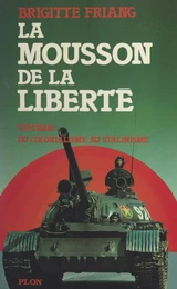 La mousson de la liberté