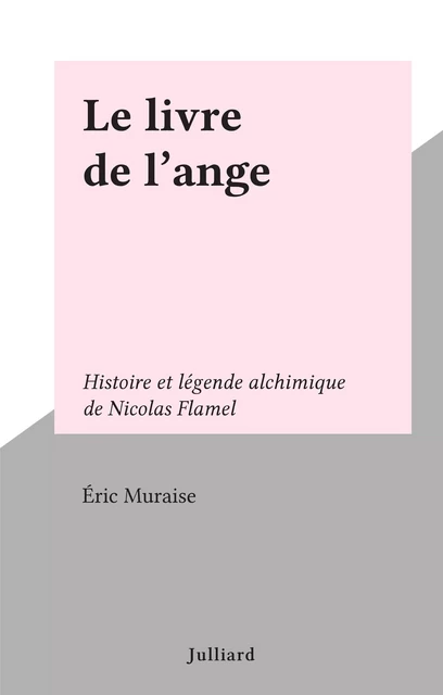 Le livre de l'ange - Éric Muraise - (Julliard) réédition numérique FeniXX