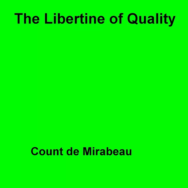 The Libertine Of Quality - Count De Mirabeau - Disruptive Publishing