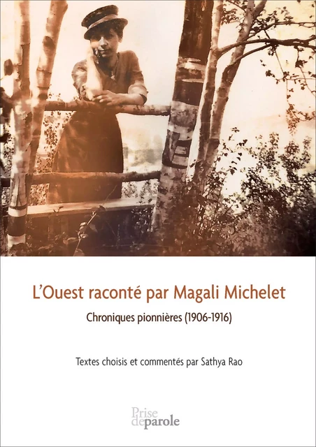 L’Ouest raconté par Magali Michelet - Magali Michelet - Éditions Prise de parole