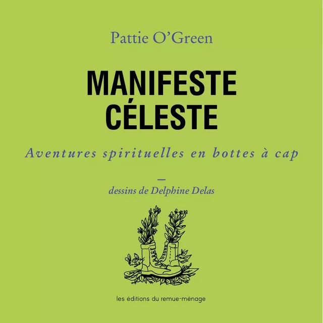 Manifeste céleste - Pattie O'Green - Éditions du remue-ménage