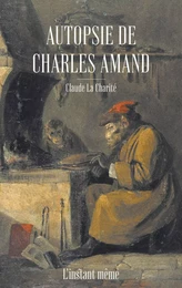 Autopsie de Charles Amand