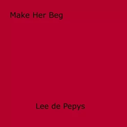 Make Her Beg