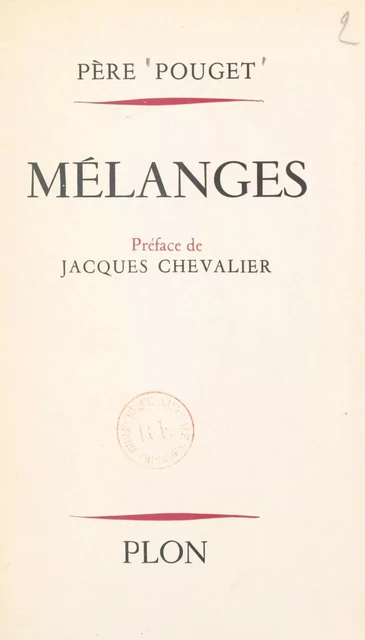 Mélanges - Guillaume Pouget - (Plon) réédition numérique FeniXX