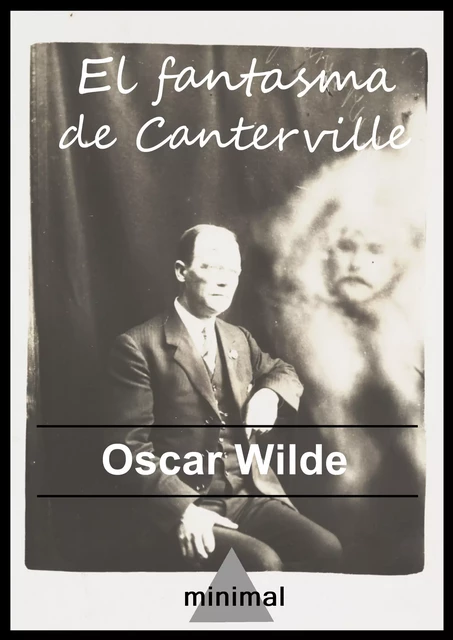 El fantasma de Canterville - Oscar Wilde - Editorial Minimal