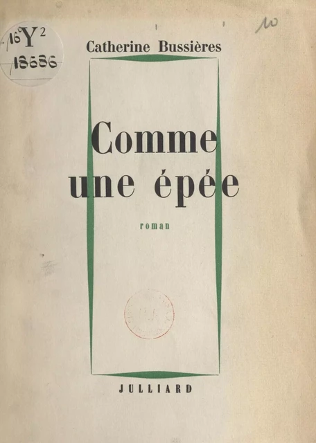 Comme une épée - Catherine Bussières - (Julliard) réédition numérique FeniXX