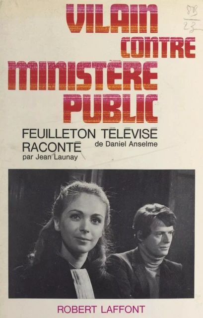 Vilain contre ministère public - Daniel Anselme, Jean Launay - (Robert Laffont) réédition numérique FeniXX