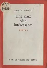 Une paix bien intéressante