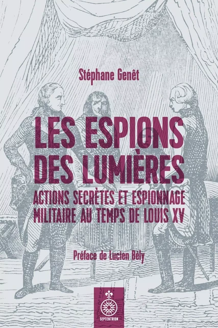 Espions des Lumières (Les) - Stéphane Genêt - Éditions du Septentrion