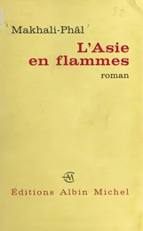 L'Asie en flammes