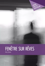 Fenêtre sur rêves