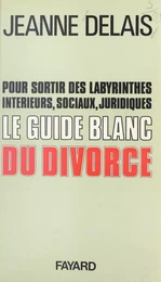 Le guide blanc du divorce