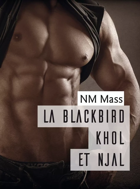 La Blackbird Khôl et Njal - NM Mass - Éditions Textes Gais