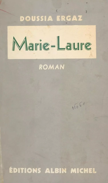 Marie-Laure - Doussia Ergaz - (Albin Michel) réédition numérique FeniXX