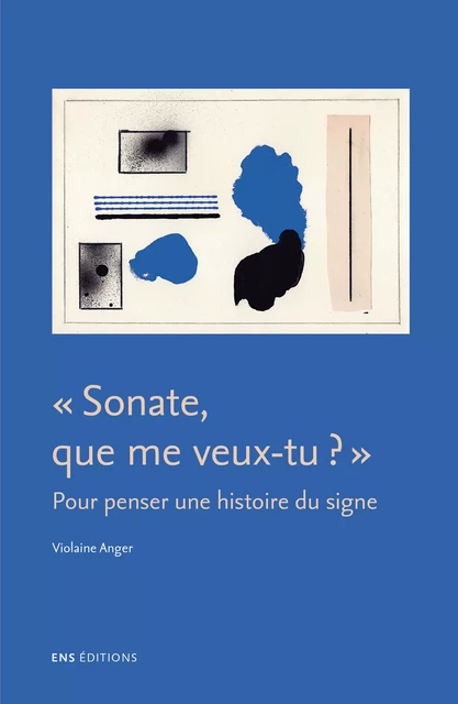 Sonate, que me veux-tu ? -  - ENS Éditions