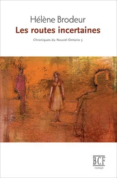 Les routes incertaines