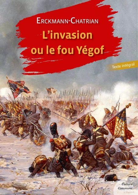 L'Invasion ou le fou Yégof -  Erckmann-Chatrian - Culture commune