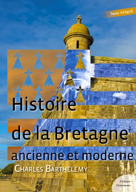 Histoire de la Bretagne - Charles Barthélémy - Culture commune