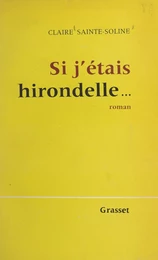 Si j'étais hirondelle...