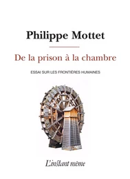 De la prison à la chambre