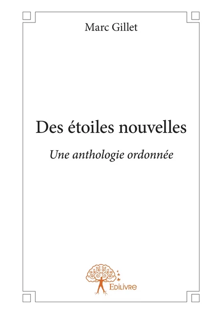 Des étoiles nouvelles - Marc Gillet - Editions Edilivre