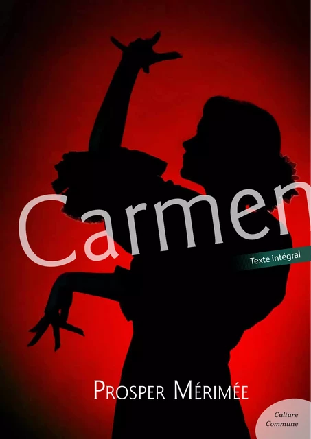 Carmen - Prosper Mérimée - Culture commune