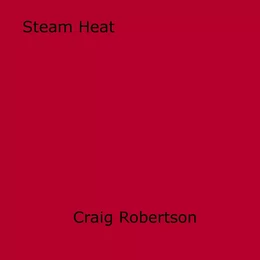 Steam Heat