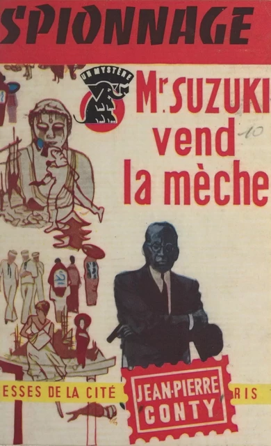 Mr. Suzuki vend la mèche - Jean-Pierre Conty - (Presses de la Cité) réédition numérique FeniXX