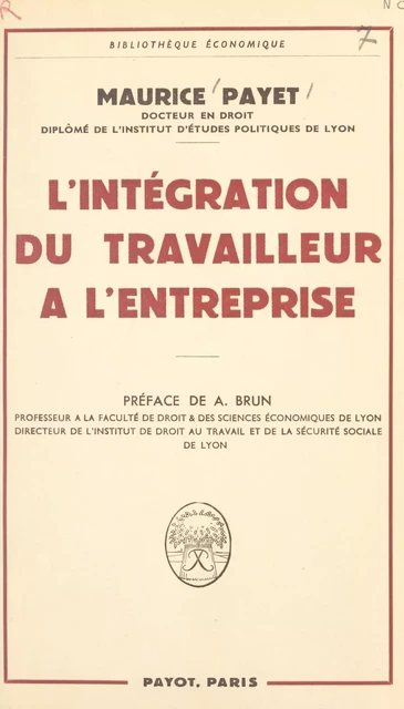 L'intégration du travailleur à l'entreprise - Maurice Payet - (Payot & Rivages) réédition numérique FeniXX