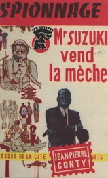 Mr. Suzuki vend la mèche