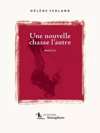 Une nouvelle chasse l'autre