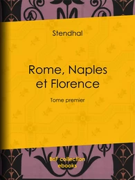 Rome, Naples et Florence