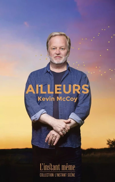 Ailleurs - Kevin McCoy - Éditions de L'instant même