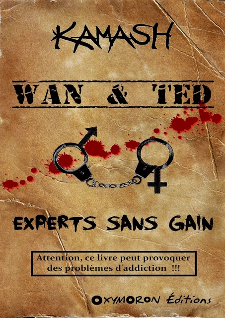 Wan & Ted - Experts Sans Gain - Kamash Kamash - OXYMORON Éditions