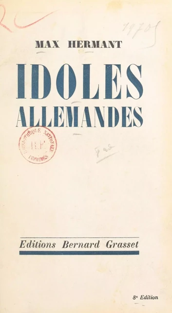 Idoles allemandes - Max Hermant - (Grasset) réédition numérique FeniXX