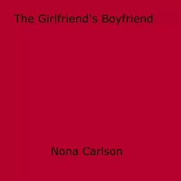 The Girlfriend's Boyfriend