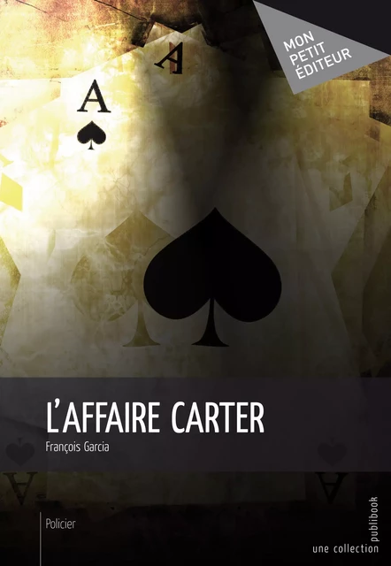 L'Affaire Carter - Francois GARCIA - Mon Petit Editeur