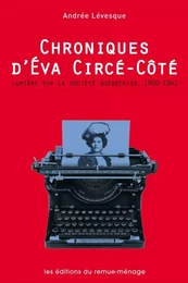 Chroniques d'Éva Circé-Côté