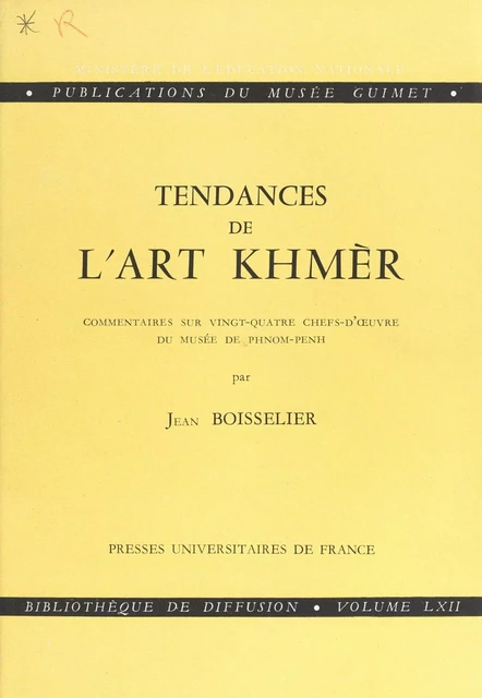 Tendances de l'art Khmèr - Jean Boisselier - (Presses universitaires de France) réédition numérique FeniXX