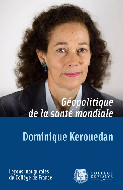 Géopolitique de la santé mondiale - Dominique Kerouedan - Fayard